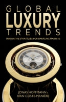 Global Luxury Trends: Innovative Strategies for Emerging Markets