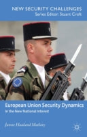 European Union Security Dynamics: In the New National Interest