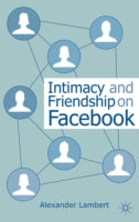 INTIMACY AND FRIENDSHIP ON FACEBOOK