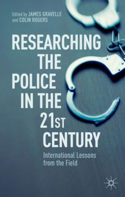 Researching the Police in the 21st Century