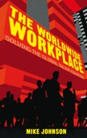 The Worldwide Workplace: Solving the Global Talent Equation