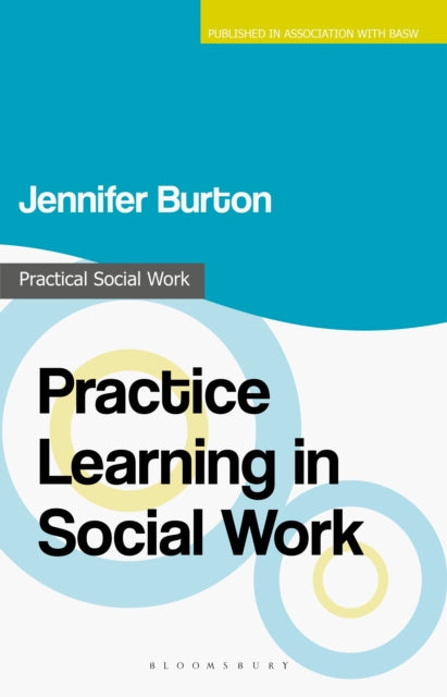 PRACTICE LEARNING IN SOCIAL WORK