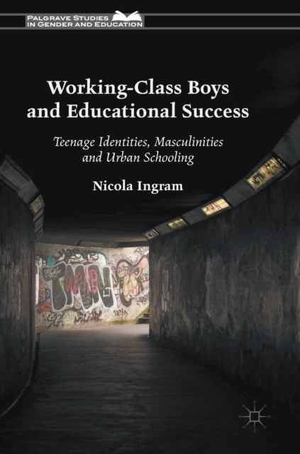 Working-Class Boys and Educational Success