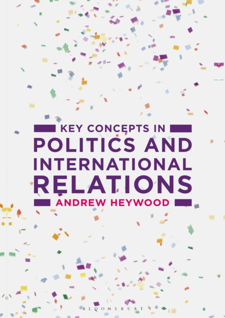 Key Concepts in Politics and International Relations