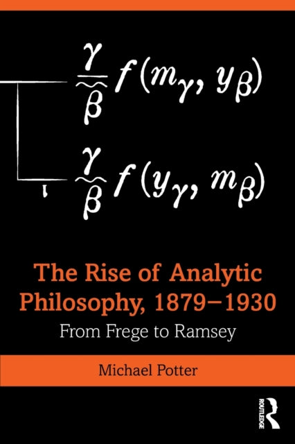 Rise of Analytic Philosophy, 1879–1930