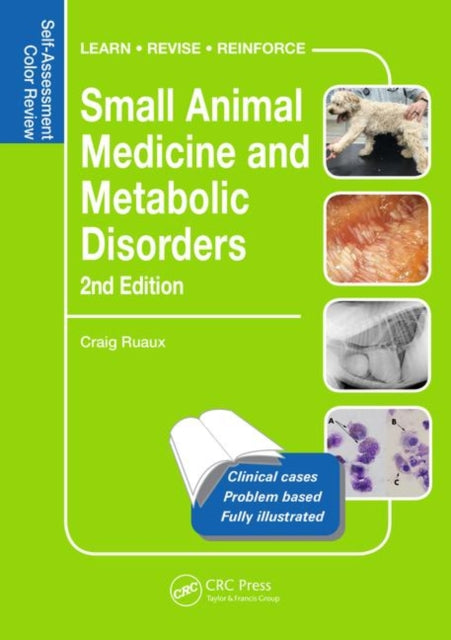 Small Animal Medicine and Metabolic Disorders - Self-Assessment Color Review