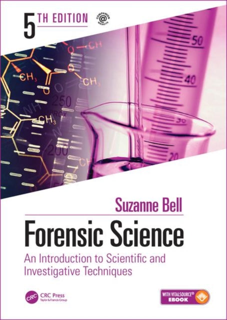 Forensic Science - An Introduction to Scientific and Investigative Techniques, Fifth Edition