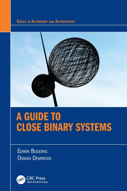 Guide to Close Binary Systems