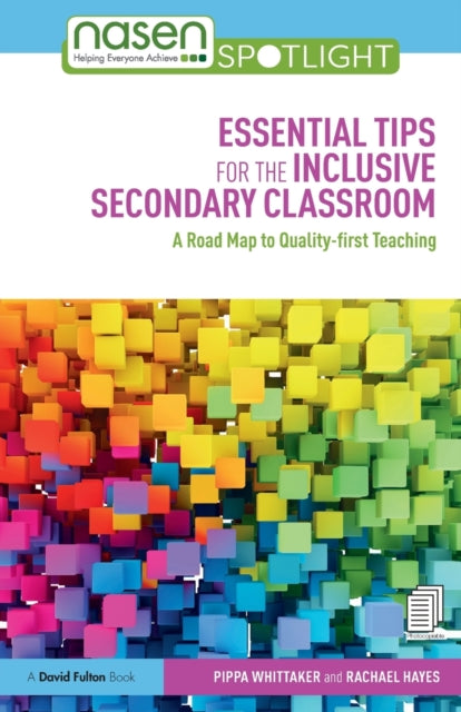 Essential Tips for the Inclusive Secondary Classroom - A Road Map to Quality-first Teaching