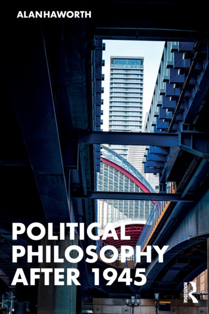 Political Philosophy After 1945