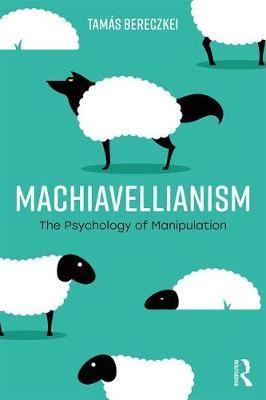 Machiavellianism-The Psychology of Manipulation