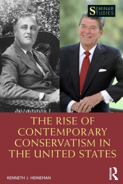The Rise of Contemporary Conservatism in the United States