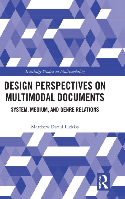 Design Perspectives on Multimodal Documents - System, Medium, and Genre Relations