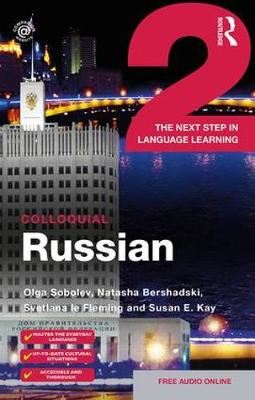 Colloquial Russian 2 - The Next Step in Language Learning