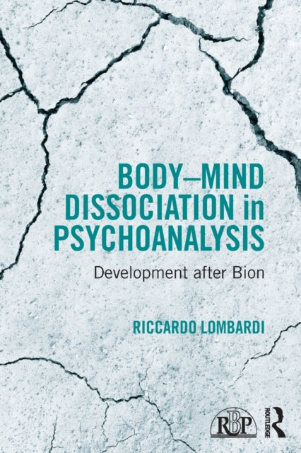 Body-Mind Dissociation in Psychoanalysis