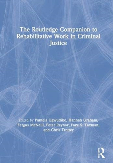 ROUTLEDGE COMPANION TO REHABILITATIVE WORK