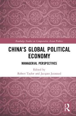 China's Global Political Economy - Managerial Perspectives