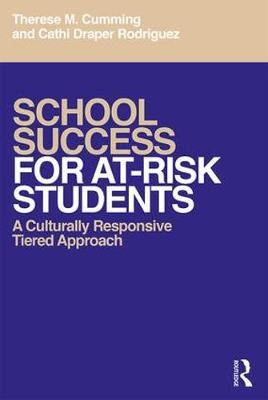 School Success for At-Risk Students - A Culturally Responsive Tiered Approach