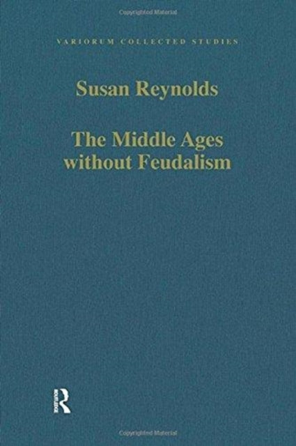 Middle Ages without Feudalism