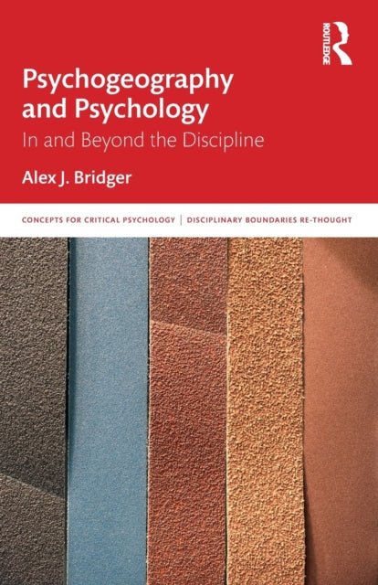 Psychogeography and Psychology - In and Beyond the Discipline