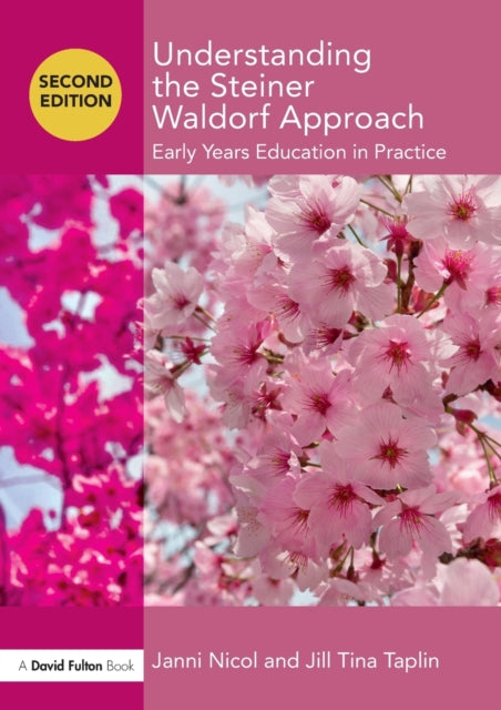 Understanding the Steiner Waldorf Approach : Early Years Education in Practice