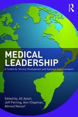 Medical Leadership - A Toolkit for Service Development and System Transformation