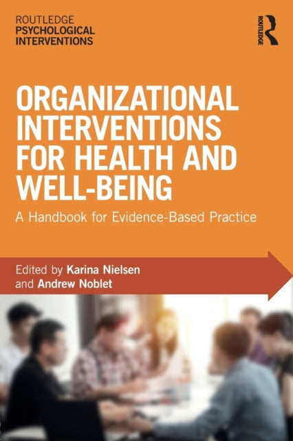 Organizational Interventions for Health and Well-being