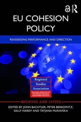EU Cohesion Policy: Reassessing performance and direction