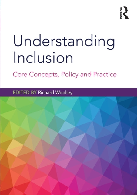 Understanding Inclusion-Core Concepts, Policy and Practice