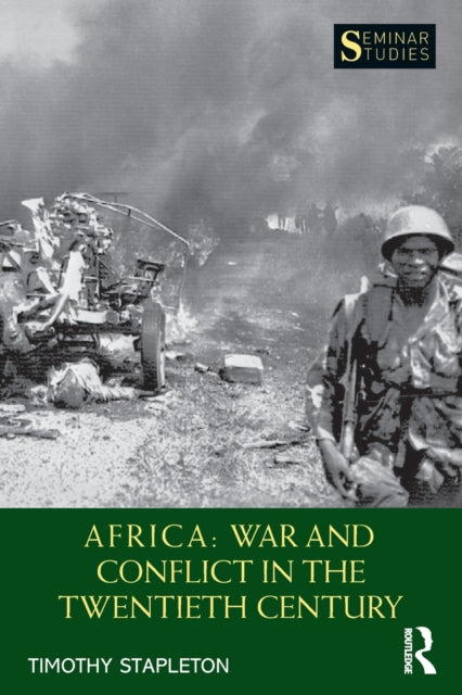 Africa: War and Conflict in the Twentieth Century