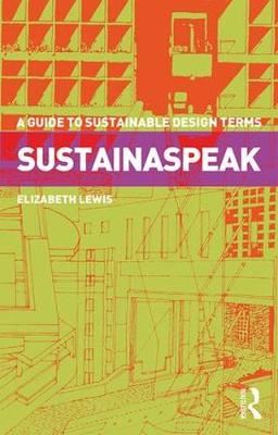 Sustainaspeak - A Guide to Sustainable Design Terms