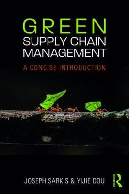 Green Supply Chain Management: A concise introduction
