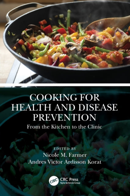 COOKING FOR HEALTH AND DISEASE PREVENTION