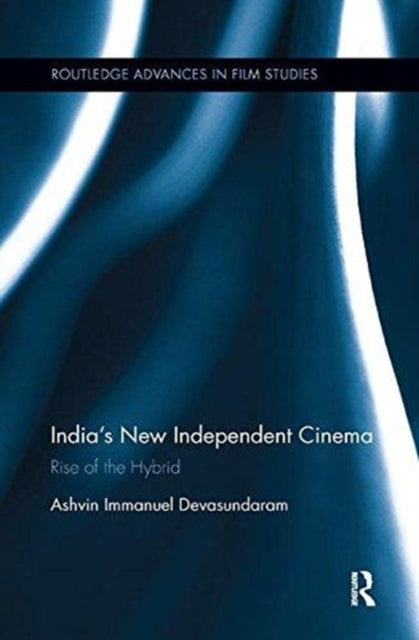 India’s New Independent Cinema