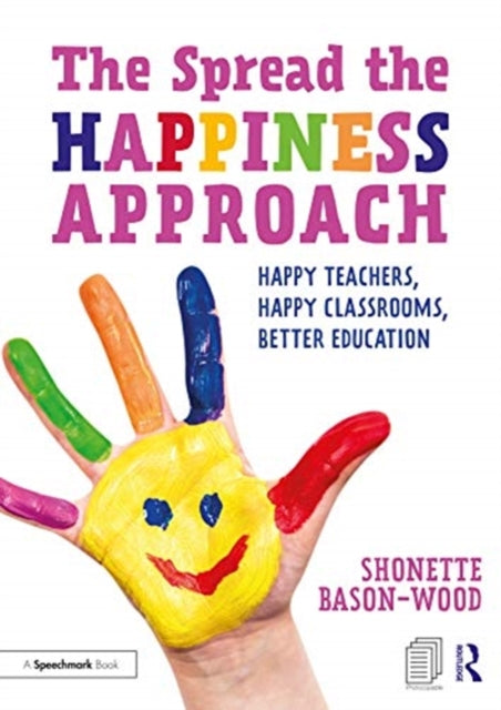 SPREAD THE HAPPINESS APPROACH: HAPPY TEACHERS