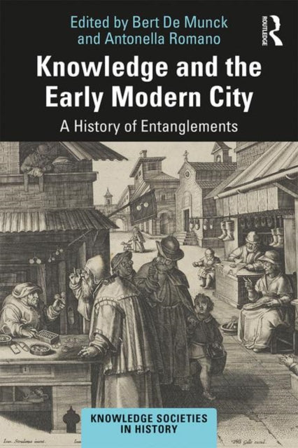 KNOWLEDGE AND THE EARLY MODERN CITY