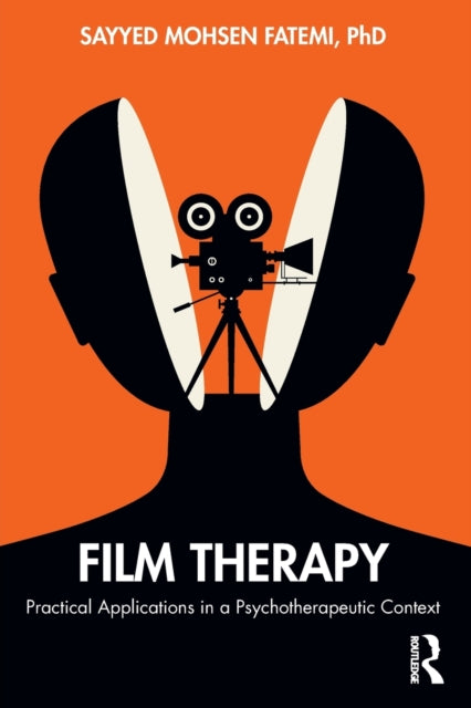 Film Therapy - Practical Applications in a Psychotherapeutic Context