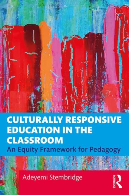 Culturally Responsive Education in the Classroom