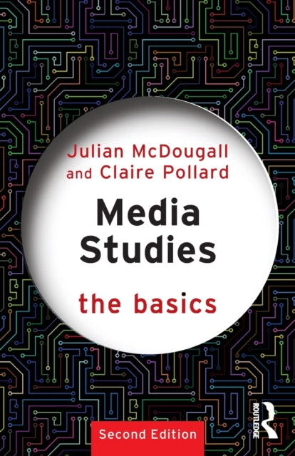 MEDIA STUDIES: THE BASICS