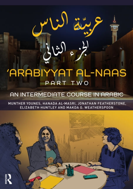 'Arabiyyat al-Naas (Part Two) - An Intermediate Course in Arabic