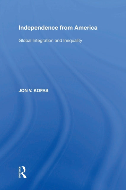 Independence from America - Global Integration and Inequality