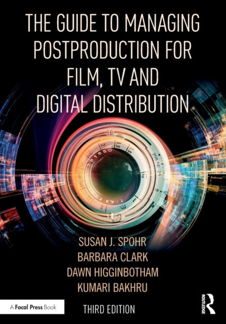 Guide to Managing Postproduction for Film, TV, and Digital Distribution