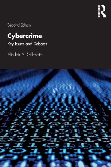 Cybercrime - Key Issues and Debates