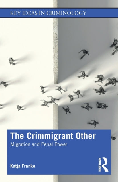 CRIMMIGRANT OTHER