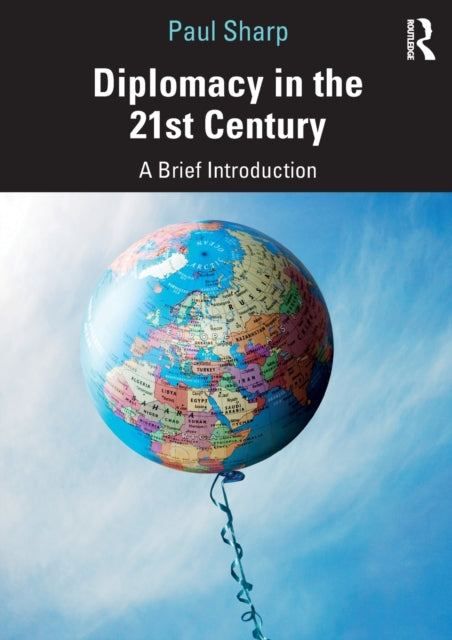 Diplomacy in the 21st Century - A Brief Introduction