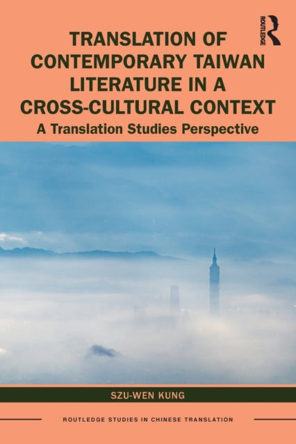 Translation of Contemporary Taiwan Literature in a Cross-Cultural Context