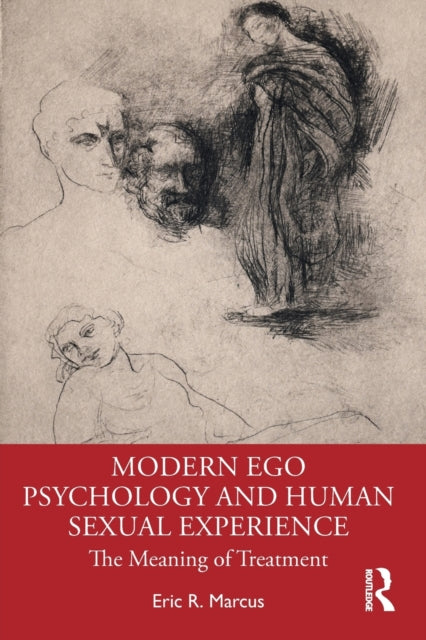 Modern Ego Psychology and Human Sexual Experience - The Meaning of Treatment