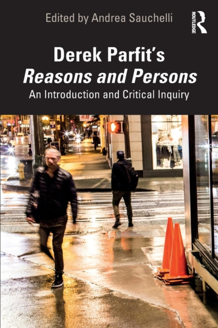 Derek Parfit’s Reasons and Persons