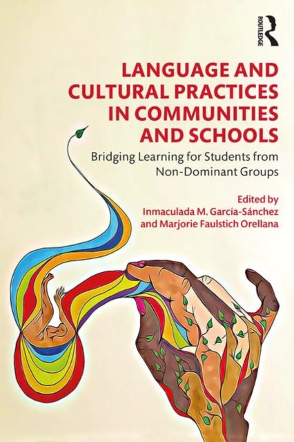 Language and Cultural Practices in Communities and Schools