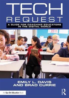Tech Request - A Guide for Coaching Educators in the Digital World